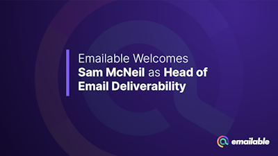 Emailable Welcomes Sam McNeil as Head of Email Deliverability